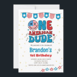 4th of July One American Dude Boy 1st Birthday Invitation<br><div class="desc">Cute birthday invitation in style. 
Theme: 4th of July Independence Day Birthday. 
Occasion: Birthday.
Style: Cute,  Cheerful,  Fun.
Colours: Red,  Blue,  White,  Gold.
Graphics: USA flag,  stars.</div>