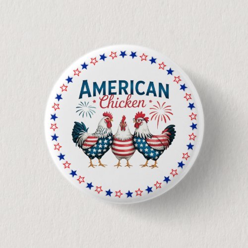 4th of July Patriotic American Chicken-62987 Button