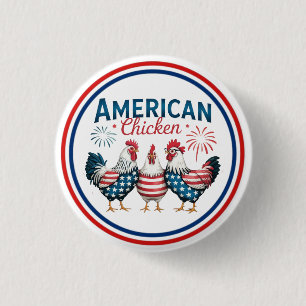 4th of July Patriotic American Chicken Design Button