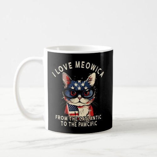 4Th Of July Patriotic American Flag I Love Meowica Coffee Mug
