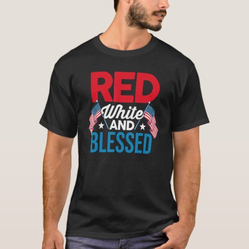 4th Of July  Patriotic American  Red White And Ble T_Shirt