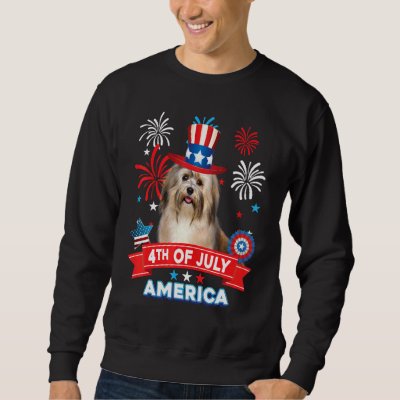 4th Of July Patriotic Day Havanese Dog Independenc Sweatshirt
