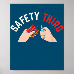 4th of July Patriotic fireworks Safety Third  Poster
