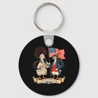 4th Of July Patriotic Founding Goose Club 250th An Keychain