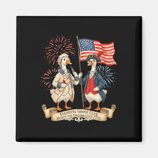 4th Of July Patriotic Founding Goose Club 250th An Magnet