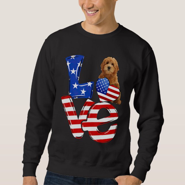 4th Of July Patriotic Love Goldendoodle American F Sweatshirt (Front)