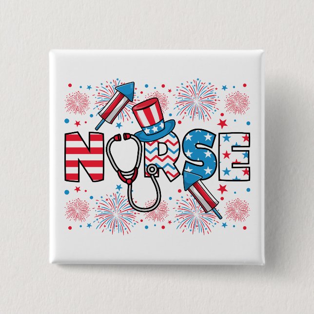 4th Of July Patriotic Nurse Square Button (Front)