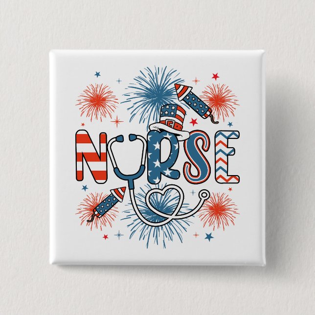 4th Of July Patriotic Nurse Square Button (Front)