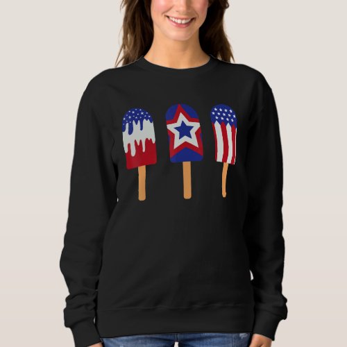 4th Of July Popsicle Red White Blue American Flag  Sweatshirt
