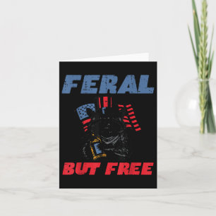 4th Of July Raccoon Feral But Free Funny Patriot M Card