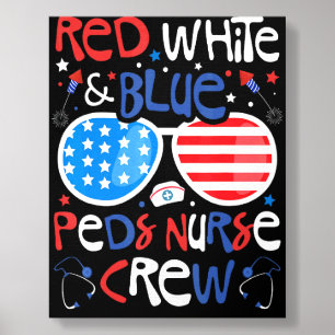 4th of July Red White & Blue PEDS Nurse Crew Patri Foam Core Photo Tile