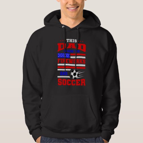 4th Of July Soccer Dad American Flag Sport Usa Fat Hoodie