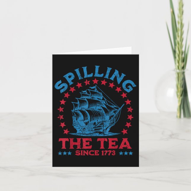 4th Of July Spilling The Tea Since 1773 Funny Retr Card (Front)