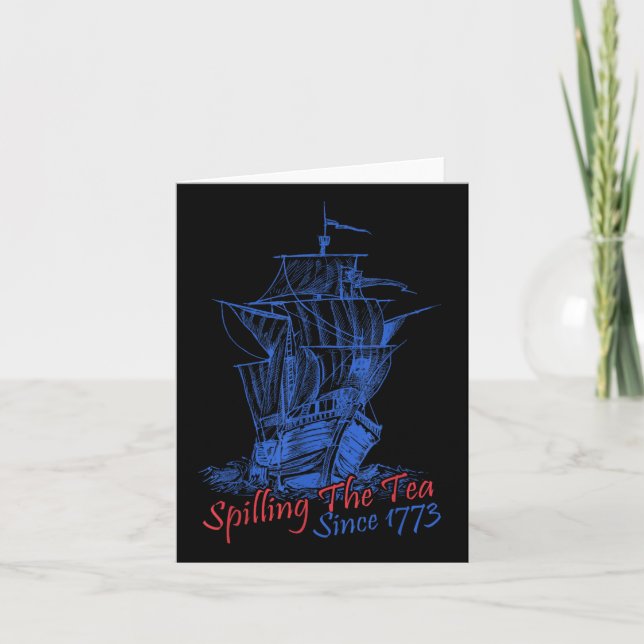 4th Of July Spilling The Tea Since 1773 Funny Retr Card (Front)