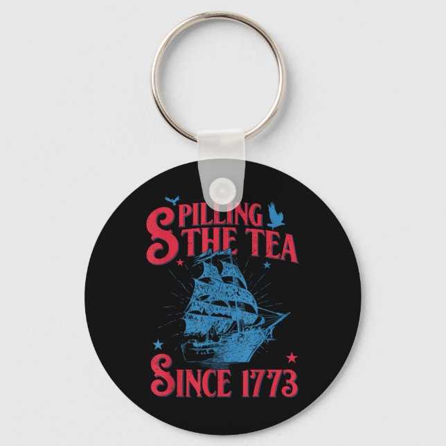 4th Of July Spilling The Tea Since 1773 Funny Retr Keychain (Front)