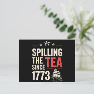 4th of July Spilling The Tea Since 1773 Patriotic Postcard