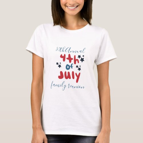  4th of July Stars Family Party Hand Lettering   T_Shirt