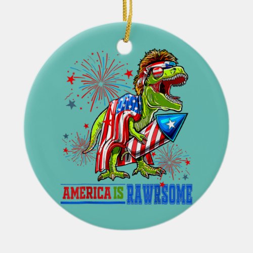 4th Of July T Rex America Is Rawsome American Ceramic Ornament