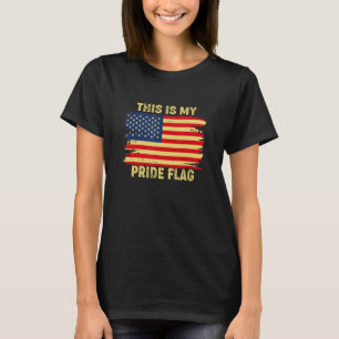 4th of July This Is My Pride Flag USA American Pat T-Shirt
