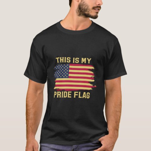 4Th Of July This Is My Pride Flag Usa American Pat T_Shirt