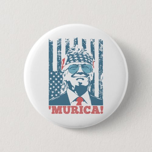 4th Of July Trump American Flag Trump murica  Button