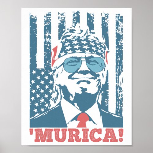 4th Of July Trump American Flag Trump murica  Poster