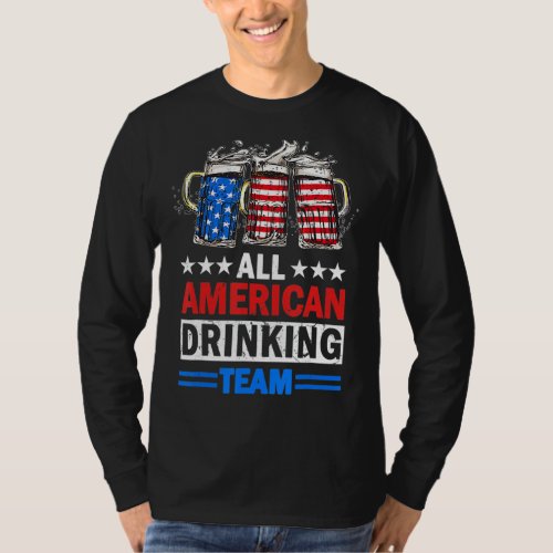 4th Of July Usa Flag All American Drinking Team  B T_Shirt