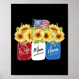4th Of July Wife Mom Nana Sunflower With American  Poster