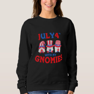 4th Of July With My Gnomies Gnome Patriotic Americ Sweatshirt