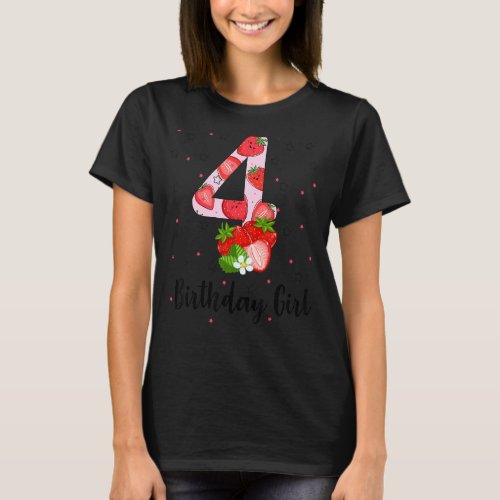 4th Strawberry Themed Birthday Girl Party For An 4 T_Shirt