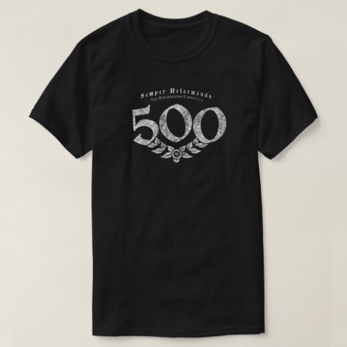 500 Semper Reformanda Reformation Vintage Shirt