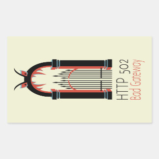 502 Bad Gateway Rectangular Sticker