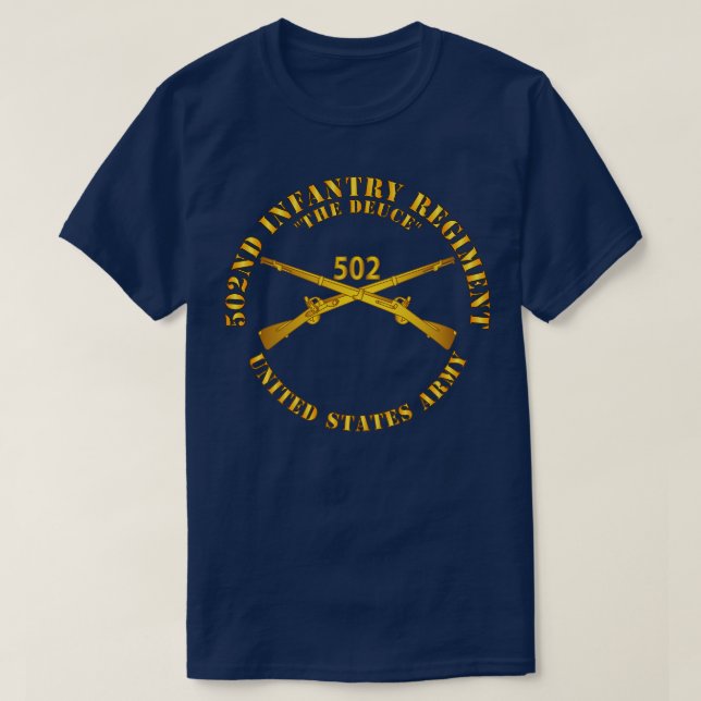 502nd Infantry Regt The Deuce Infantry Br T-Shirt (Design Front)