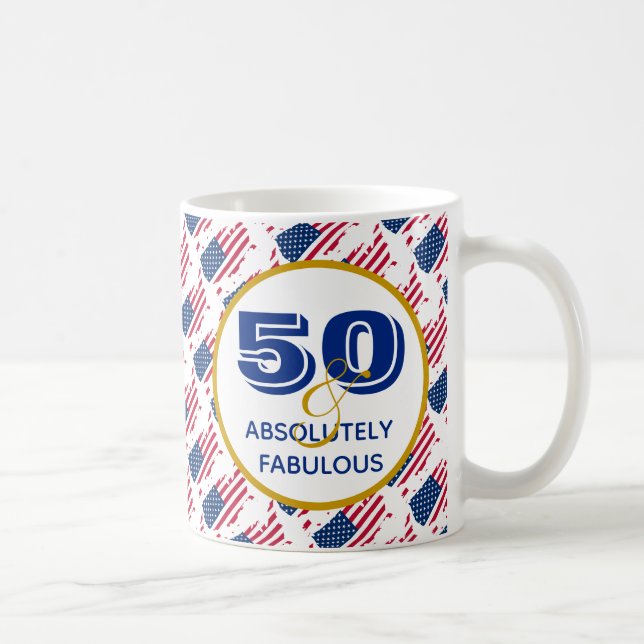 50 & Absolutely Fabulous UNITED STATES Celebration Coffee Mug (Right)