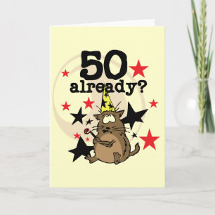 50 Already Birthday Card