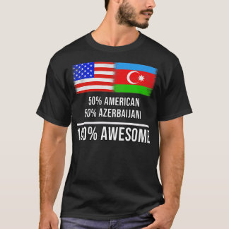 50 American 50 Azerbaijani 100 Awesome Gift for Az T-Shirt