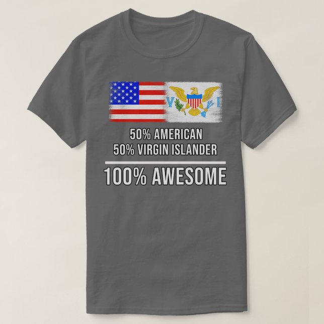 50 American 50 Virgin Islander 100 Awesome Gift fo T-Shirt (Design Front)