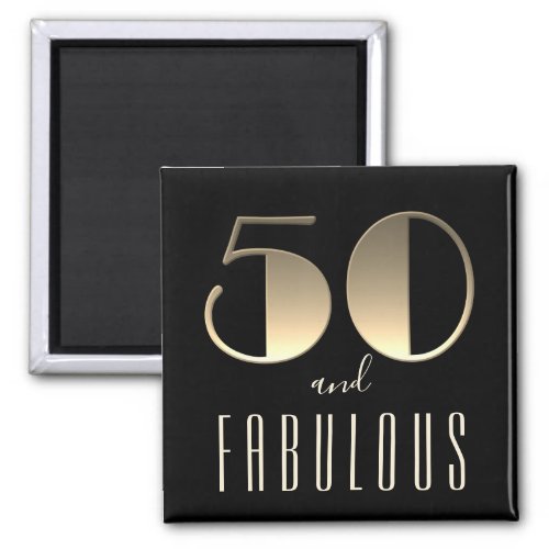 50 and Fabulous 50th Birthday Black and Gold Magnet