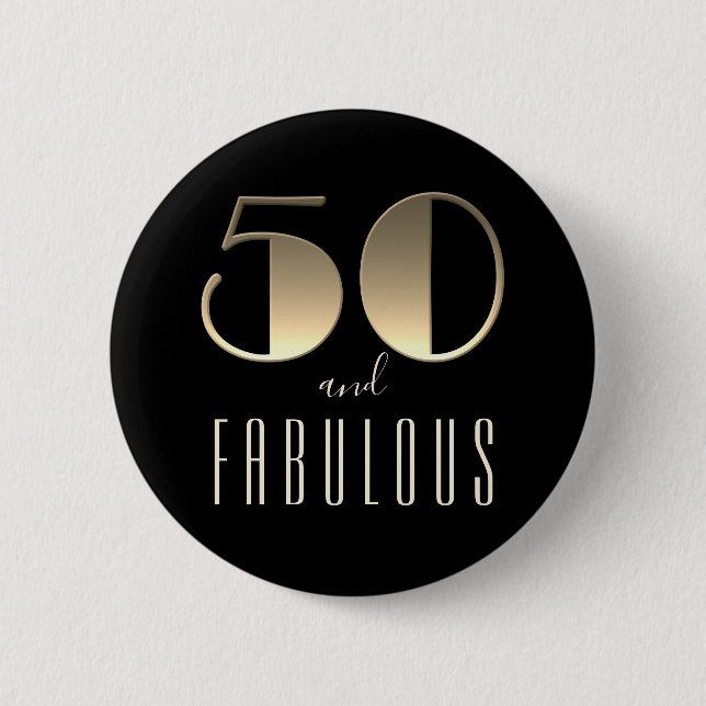 50 and Fabulous 50th Birthday Black Button (Front)