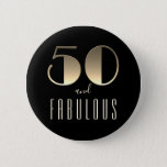 50 And Fabulous 50th Birthday Black Button at Zazzle