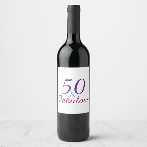 50 and Fabulous 50th Birthday Colorful Wine Label