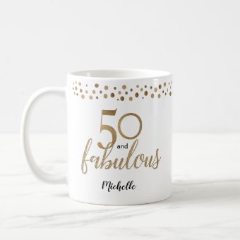 50 And Fabulous 50th Birthday Confetti Gold Coffee Mug | Zazzle