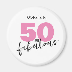 50 and fabulous 50th Birthday gift Fifty pink Magnet