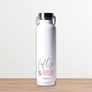 50 and Fabulous 50th Birthday Modern Script Custom Water Bottle