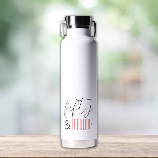 50 and Fabulous 50th Birthday Modern Script Water Bottle