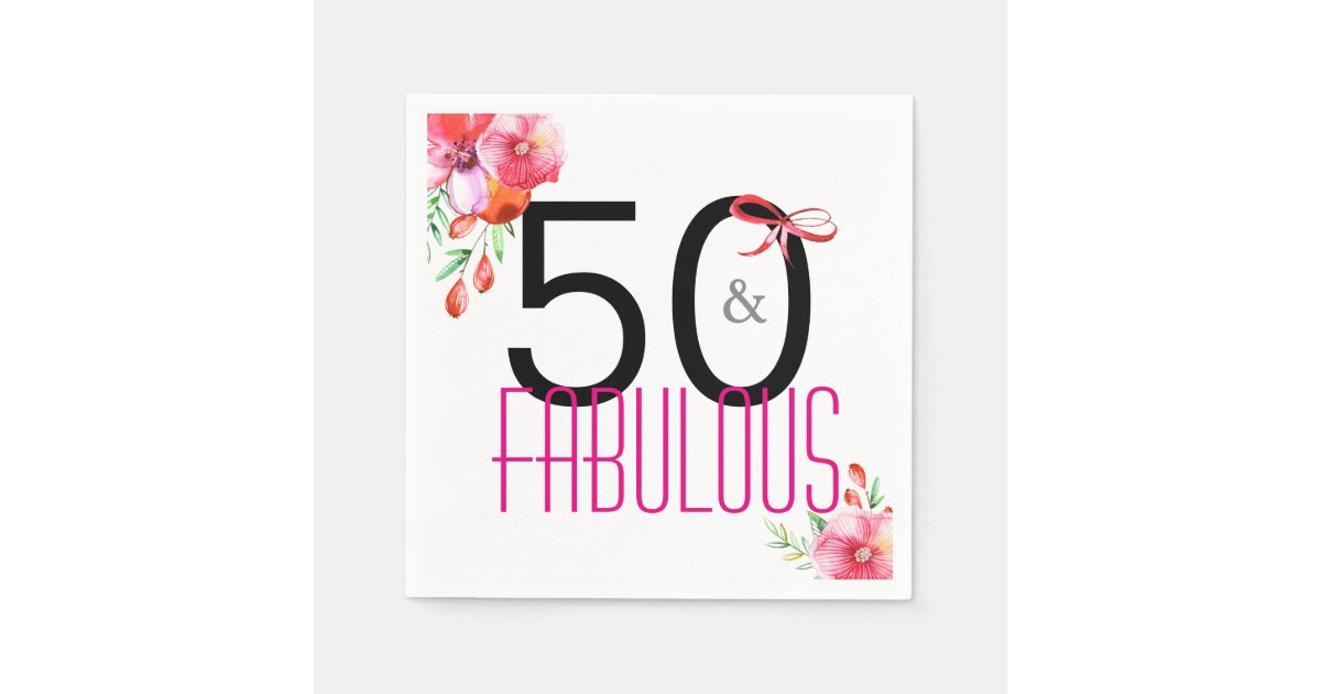 50 and Fabulous 50th Birthday Party Napkins | Zazzle