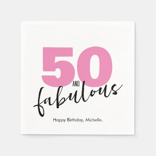 50 and fabulous 50th Birthday Party pink Napkins