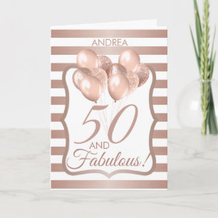 50 And Fabulous 50th Birthday Rose Gold Card