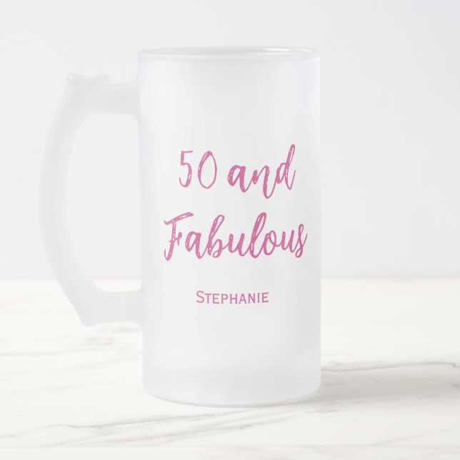 50 and fabulous 50th modern pink frosted beer mug (Left)