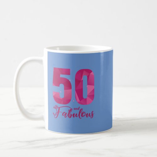 50 And Fabulous 55th Birthday B Day Coffee Mug